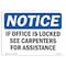 Signmission OSHA Notice Sign, 12" Height, Aluminum, NOTICE If Office Is Locked See Carpenters Sign, Landscape OS-NS-A-1218-L-15818 - alternate 1